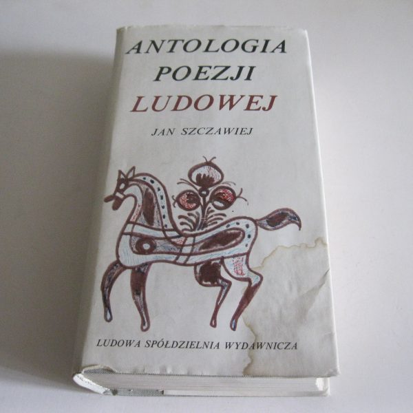 STARA KSIĄŻKA ANTOLOGIA POEZJI  LUDOWEJ J. SZCZAWIEJ