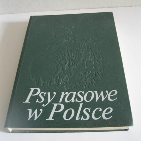 STARA KSIĄŻKA PSY RASOWE W POLSCE